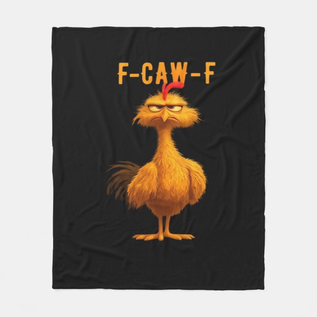 F-Caw-F Chicken Funny Trendy Fleece Blanket (Front)