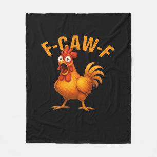 F-Caw-F Chicken Funny Trendy Fleece Blanket
