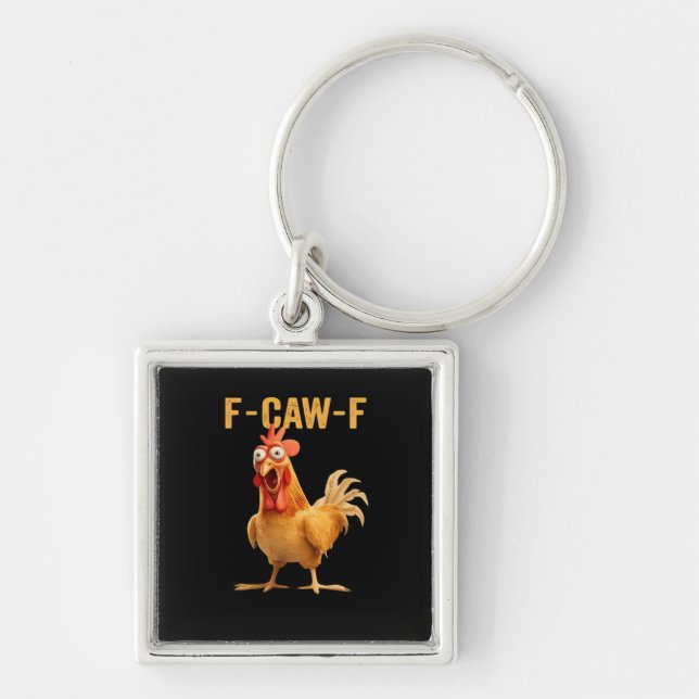 F-Caw-F-Chicken Funny Trendy Key Ring (Front)