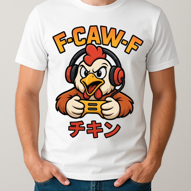 F-Caw-F Chicken Gamer Funny Graphic Japanese Meme T-Shirt (Creator Uploaded)