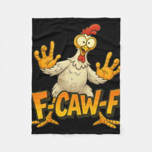 F-caw-f Chicken Meme Funny Quote Rooster Humour  Fleece Blanket