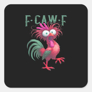 F-Caw-F Chicken Minimal Clean Square Sticker