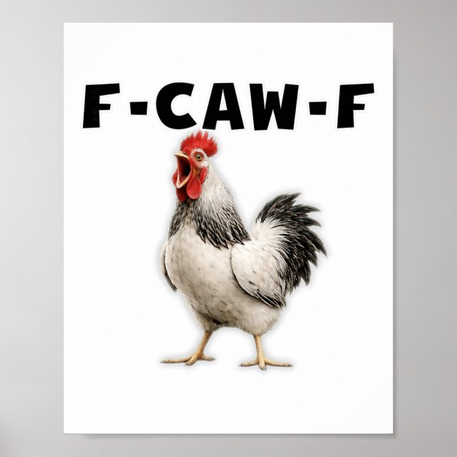 F-caw-f Chicken  Poster (Front)