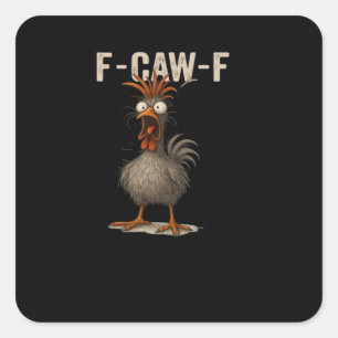 F-Caw-F Chicken Retro Classic Square Sticker