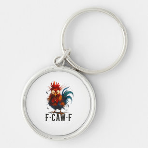 F-Caw-F Chicken Rooster Funny Meme Key Ring