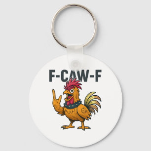 F-caw-f - Chicken Rooster Meme Key Ring
