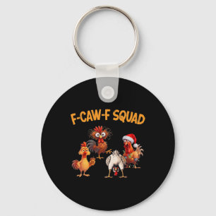 F Caw F Chicken Squad Funny Rooster Fcawf Chickens Key Ring