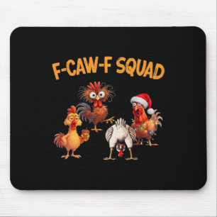 F Caw F Chicken Squad Funny Rooster Fcawf Chickens Mouse Pad