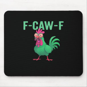 F-Caw-F Chicken Vintage Style Mouse Pad