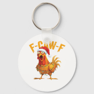 F-Caw-F Christmas Funny Chicken Christmas Essentia Key Ring