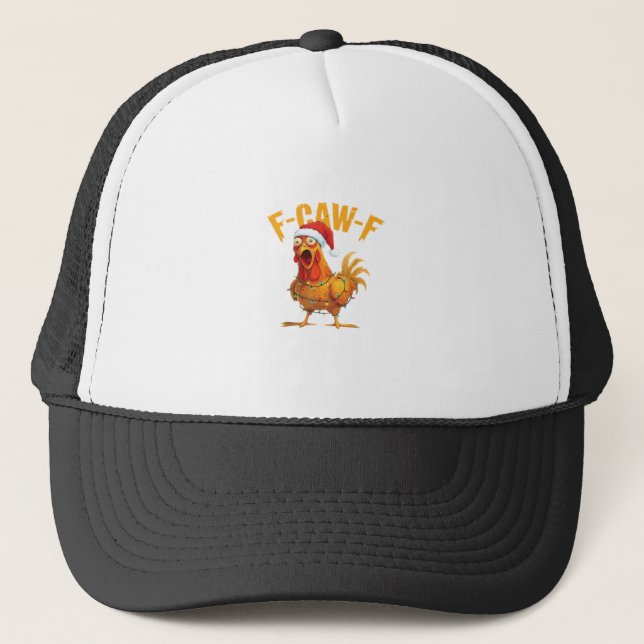 F-Caw-F Christmas Funny Chicken Christmas Essentia Trucker Hat (Front)