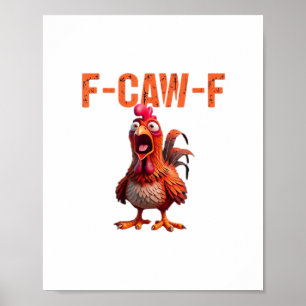 F-Caw-F Classic Basic Design Poster