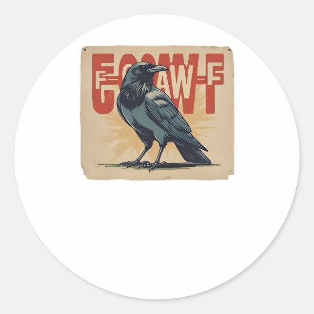 F-Caw-F Classic Classic Unique Classic Round Sticker (Front)