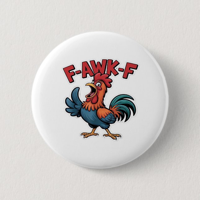 F-Caw-F Classic Cool Unique 6 Cm Round Badge (Front)