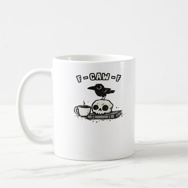 F-Caw-F Classic Cool Unique Coffee Mug (Left)