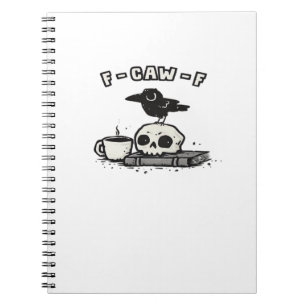 F-Caw-F Classic Cool Unique Notebook