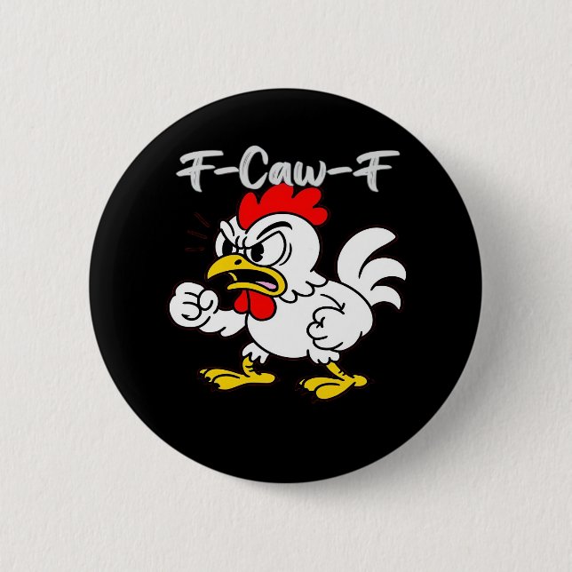 F-Caw-F Classic Creative Casual 6 Cm Round Badge (Front)