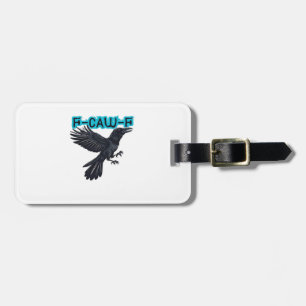 F-Caw-F Classic Creative Casual Luggage Tag