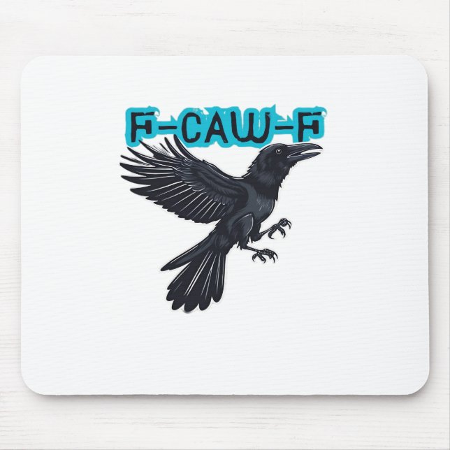 F-Caw-F Classic Creative Casual Mouse Pad (Front)