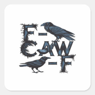 F-Caw-F Classic Creative Style Square Sticker
