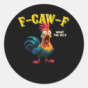 F Caw F Classic Design  Classic Round Sticker
