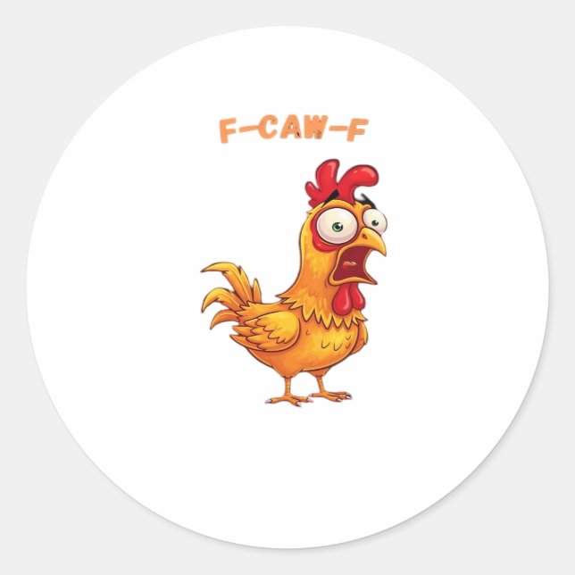 F-Caw-F Classic Funny Quote Classic Round Sticker (Front)