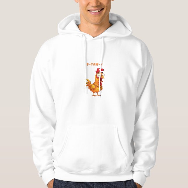 F-Caw-F Classic Funny Quote Hoodie (Front)
