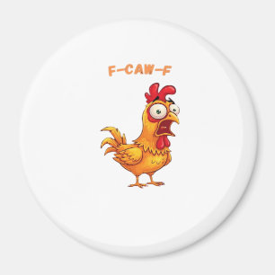 F-Caw-F Classic Funny Quote Magnet