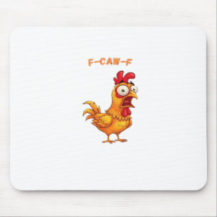F-Caw-F Classic Funny Quote Mouse Pad