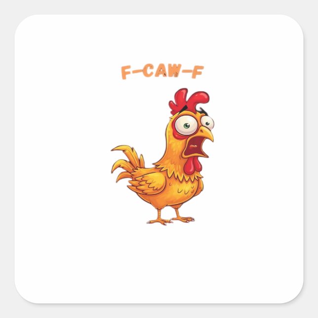 F-Caw-F Classic Funny Quote Square Sticker (Front)