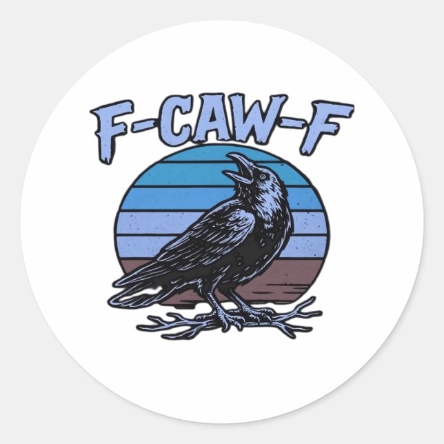 F-Caw-F Classic Funny Retro Classic Round Sticker (Front)