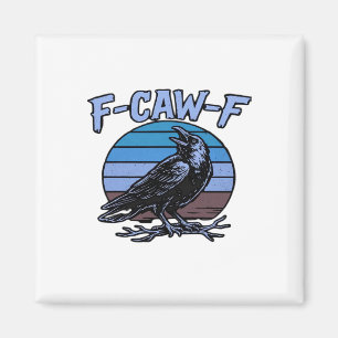 F-Caw-F Classic Funny Retro Magnet