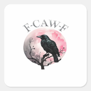 F-Caw-F Classic Retro Cool Square Sticker