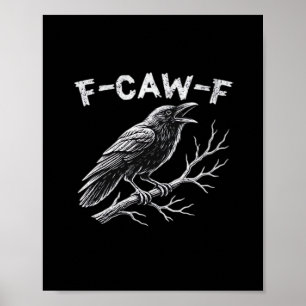 F-Caw-F Classic Retro Style Poster