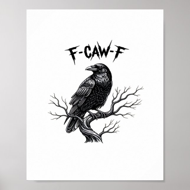 F-Caw-F Classic Trendy Style Poster (Front)