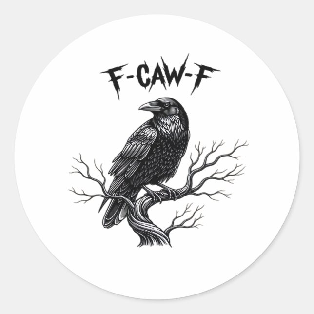 F-Caw-F Classic Trendy Style Round Sticker (Front)