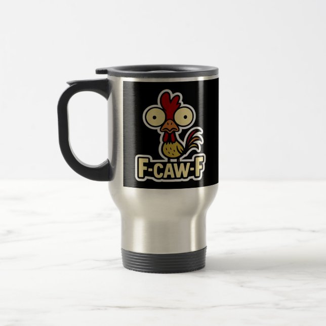 F-Caw-F Classic Vintage Graphic Travel Mug (Left)