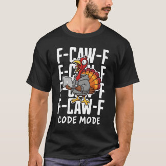 F-CAW-F Code Mode T-Shirt