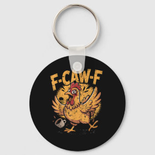 F-Caw-F Coffee Chicken Rooster Funny Bird F-Caw-F Key Ring