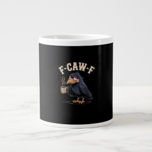 F Caw F Coffee Crow Gothic Raven Funny Halloween Large Coffee Mug
