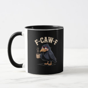 F Caw F Coffee Crow Gothic Raven Funny Halloween Mug