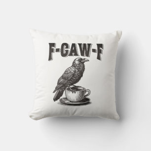 F Caw F Coffee F-Caw-F Crow Adult Humour Graphic V Cushion