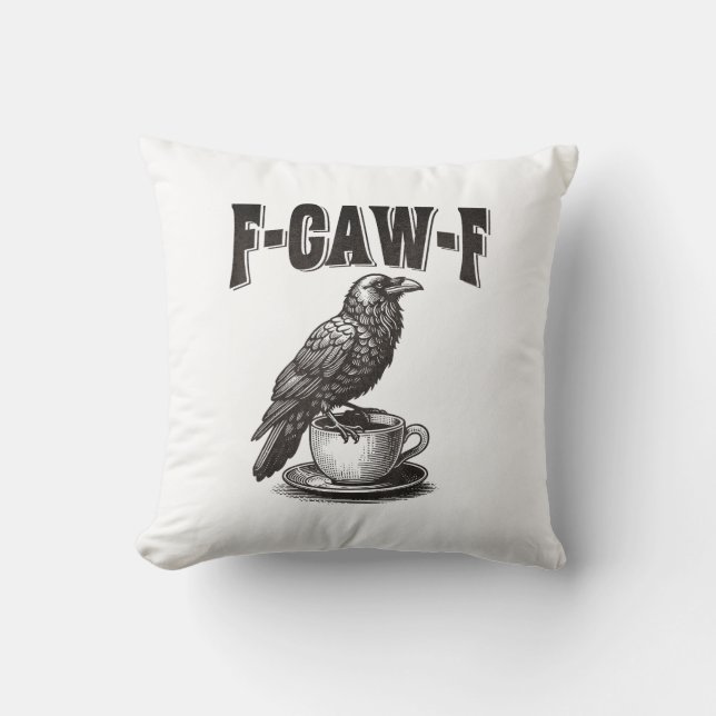 F Caw F Coffee F-Caw-F Crow Adult Humour Graphic V Cushion (Front)