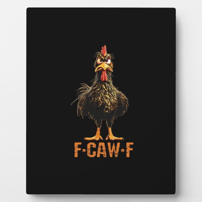 F-Caw-F Creative Casual Plaque (Front)