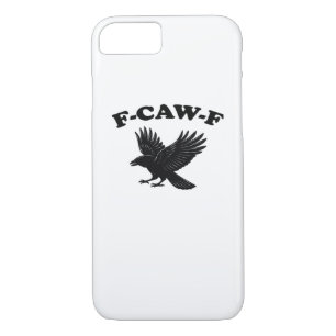 F-Caw-F Creative Style iPhone 8/7 Case
