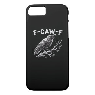 F-Caw-F Creative Style iPhone 8/7 Case