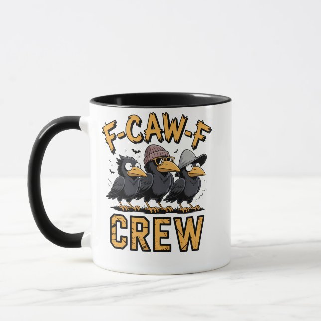 F-Caw-F Crew Funny Matching Cousins Outfit   Mug (Left)