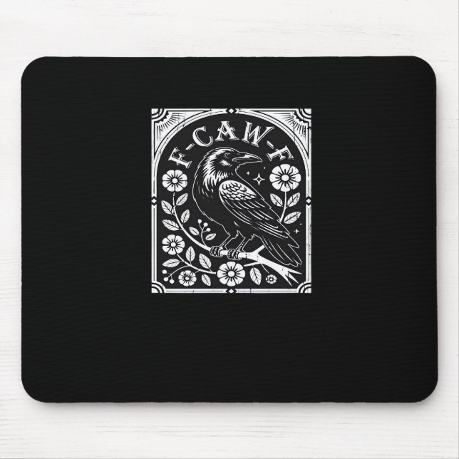 F-Caw-F Crow Aesthetic Casual Mouse Pad (Front)