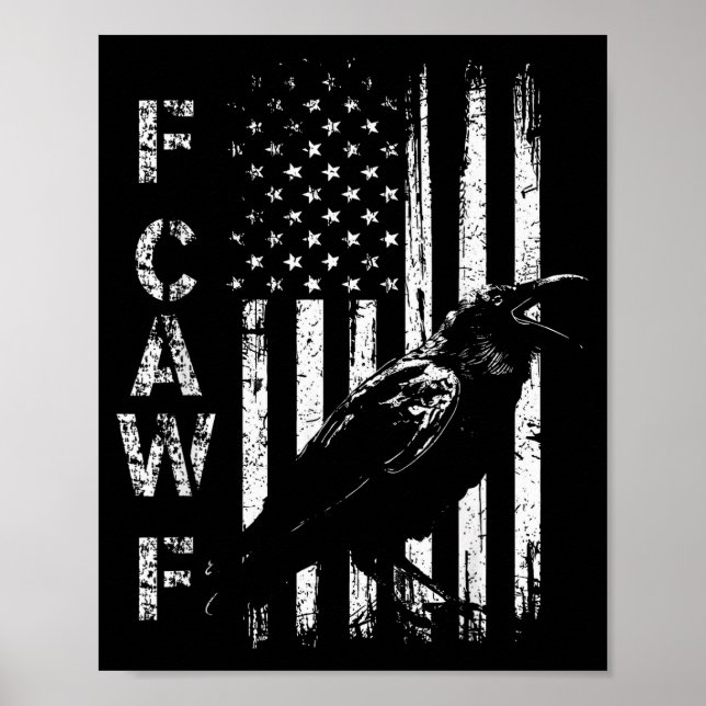 F Caw F Crow American Flag F-caw-f Nge Bird Cawing Poster (Front)