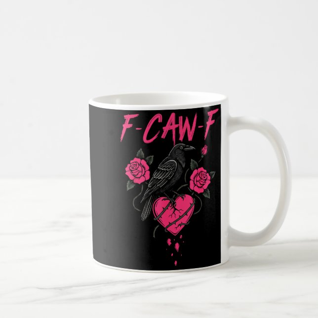 F Caw F Crow Anti Valentine's Day Dark Gothic Brok Coffee Mug (Right)